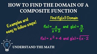 How to Find the Domain of a Composite Function | Step-by-Step Examples