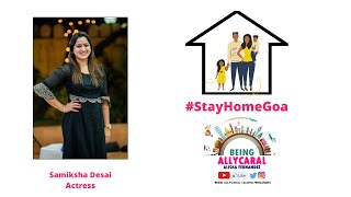 Being Allycaral Vlog  || #StayHomeGoa -  Samiksha Desai, Actress appeals