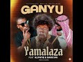 Yamalaza Ft Banx 546 AlifatiQ Ganyu