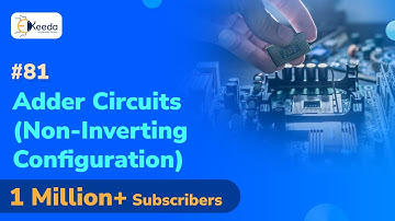 ADDER Circuits Non inverting Configuration-Application of Operational Amplifiers-Analog Electronics