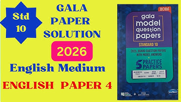 || Paper 4 || Gala 2026  || class 10 || Gala English paper solution  || 2026  ||  English medium  ||