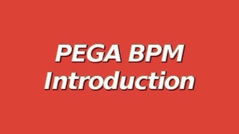 PEGA Tutorial Videos