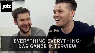 EVERYTHING EVERYTHING: DAS GANZE INTERVIEW