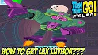 Teen Titans Go Figure (Teeny Titans Go 2) Gameplay - How to Get Lex Luthor???