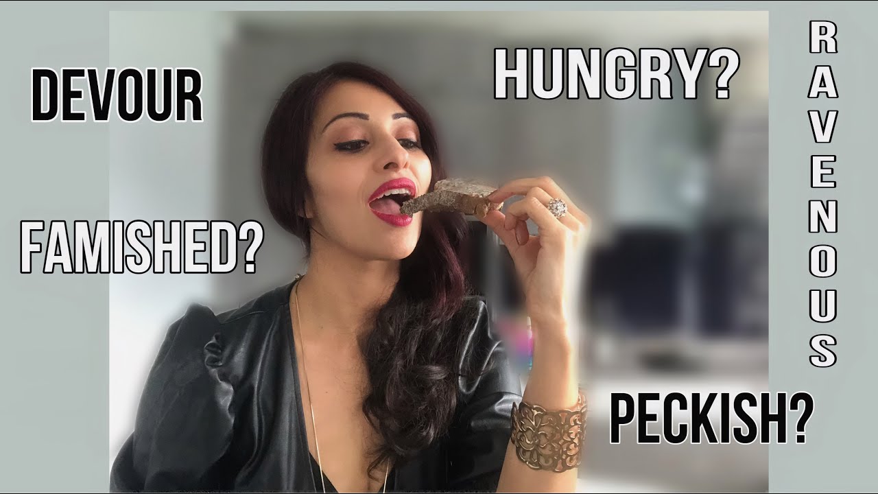 Better Ways To Say I M Hungry Ravenous Famished Peckish What Does Devour Mean Youtube