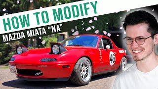 How to Modify a Mazda Miata (NA)