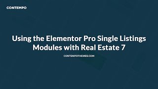 Using the Elementor Pro Single Listings Modules with Real Estate 7