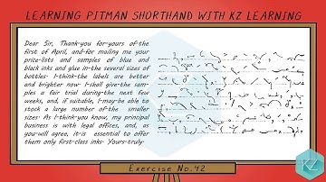 Pitman Shorthand - Exercise No.42 Dictation (120 WPM) - KZ Learning