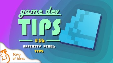 Extra Tips on Affinity Pixel* - [GDTips#3b]