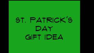 St. Patrick's Day Gift Idea