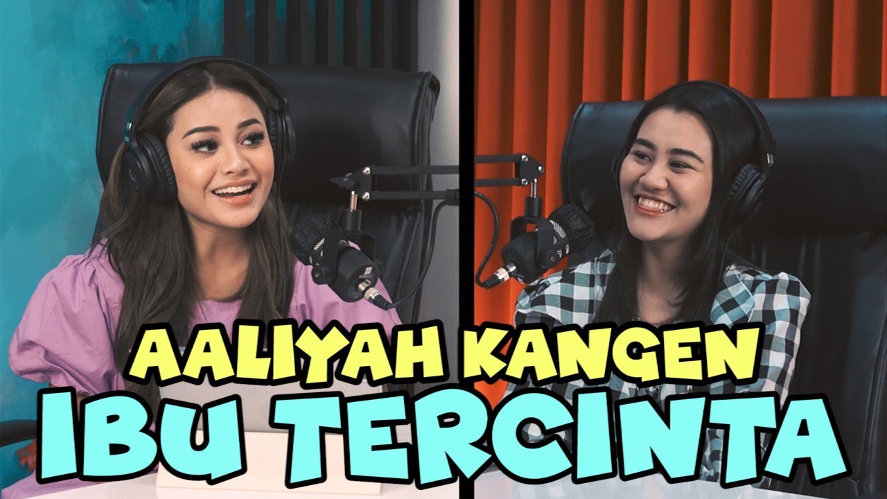 AUREL’s TALK #2 - AALIYAH MASSAID KANGEN IBUNDA YANG JAUH DI MATA