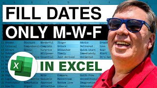 Excel Date Mastery: Fill Monday Weds Fri Dates - Episode 2256