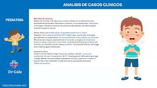 CLINICAL CASE ANALYSIS - CHILD WITH DYSPNEA - ENARM 2025 CLINICAL CASE ANALYSIS - CHILD WITH DYSPNEA - ENARM 2025