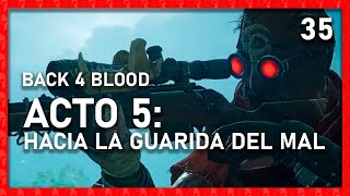 Back 4 Blood Hijos Del Gusano Acto 5X35 Hacia La Guarida Del Mal Ps5 Gameplay Español