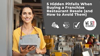 5 Hidden Pitfalls When Buying a Franchise Restaurant Resale (and How to Avoid Them)
