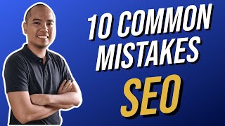 10 Common Mistakes to Avoid In SEO
