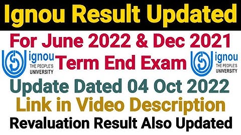 Ignou Result Updated For Jun 2022 & Dec 2021 Term End Exam || Revaluation Result Also Updated