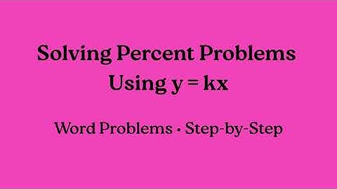 Solving Word Problems Using  𝑦 = 𝑘 𝑥