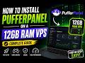 How to Install PufferPanel on a 12GB RAM VPS (Complete Guide)