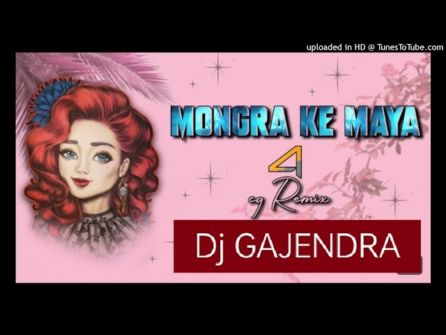 Mongra ke Maya / CG UT Mix (Dj GAJENDRA) class=