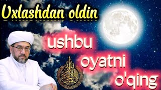 Bu Oyatni o'qimasdan aslo uxlamang! Nuriddin  Hoji Domla.    TVMUSLIMS