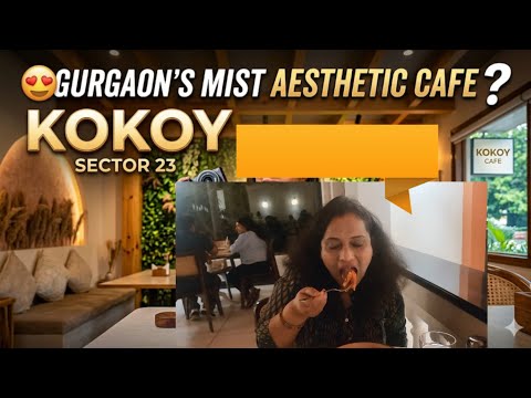Thodi Baaten Aur Kokoy Café Ka Lajawab Food! | Gurugram Cafe Hopping 🎬