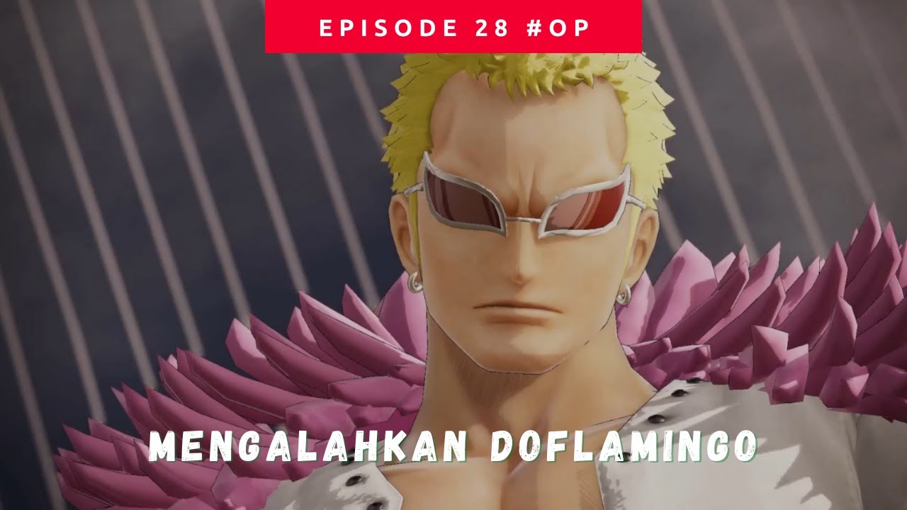 MENGALAHKAN DOFLAMINGO ONE PIECE PIRATE WARRIORS4 YouTube