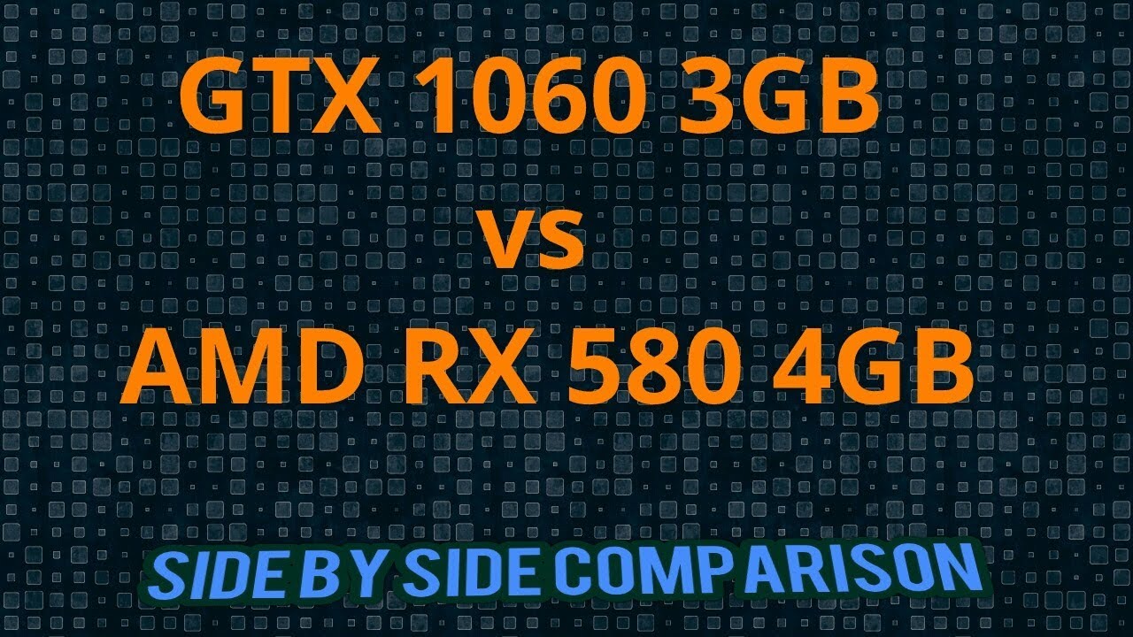 GTX 1060 3Gb vs RX 580 4Gb Which is Best for 1080p Gaming ? - YouTube