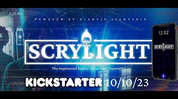 Scrylight : The Augmented Reality Ghost Hunting Experience : Kickstarter Prelaunch NOW LIVE!