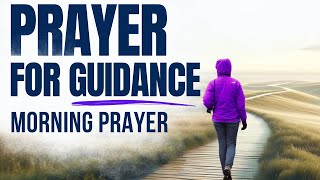 When You Watch And Pray  GOD WILL GUIDE YOUR STEPS And Bless You (Morning Prayer For Today)