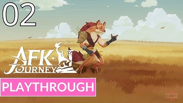 AFK JOURNEY - Gameplay Playthrough Walkthrough No Commentary | Part 2