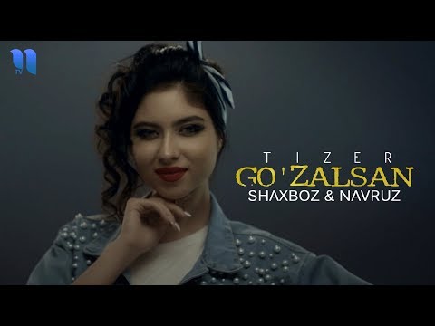 Shaxboz & Navruz — Go'zalsan (Tizer) | Шахбоз & Навруз — Гузалсан (Тизер)