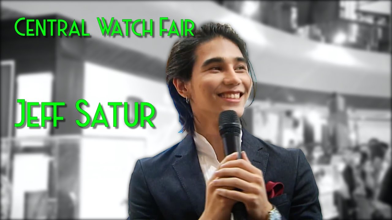 พบกับ เจฟ ซาเตอร์ Jeff Satur ที่งาน Central The Ultimate Watch Fair 23/6/65