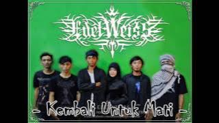 Edelweiss - Kembali Untuk Mati (Gothic Metal Sawangan - Depok)