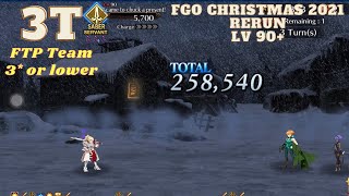 FTP Team | fgo christmas 2021 rerun 90+ | 3T farming [FGO][Fate/Grand Order]