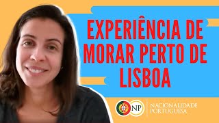 Experiência de Morar Perto de Lisboa em Portugal - São Domingo de Rana Cascais