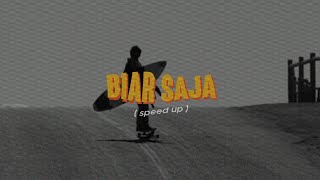 Biar Saja( speed up   lyrics )🎧