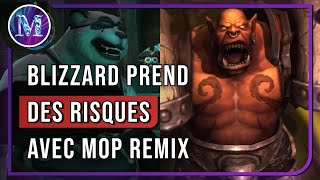 MoP Remix change la donne pour l'avenir de World of Warcraft ! Le risque va-t-il payer ?
