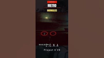 Z O N A Project X VR   Anomalies