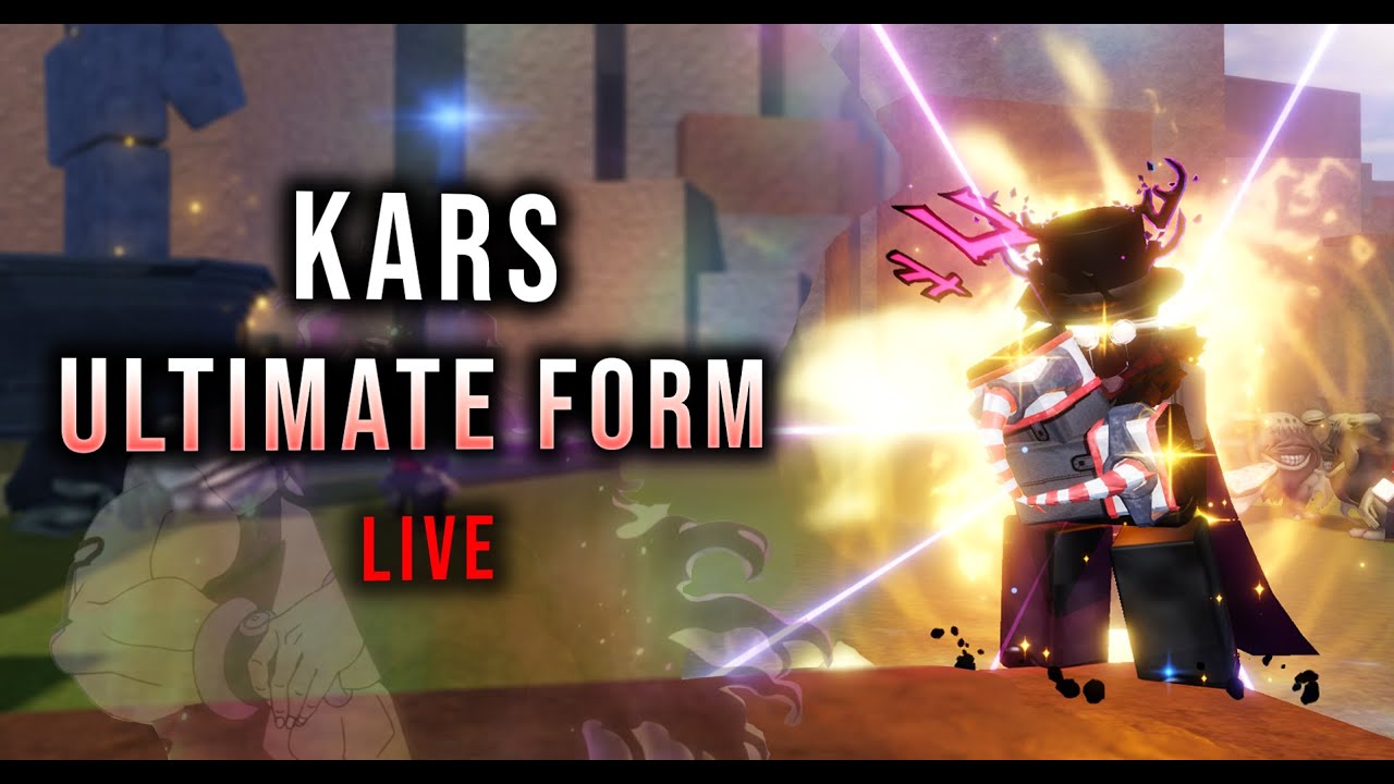 🔴Grinding Kars: ULTIMATE LIFE FORM | Live - YouTube