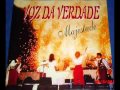 Voz da Verdade Majestade CD completo mensagem de fé
