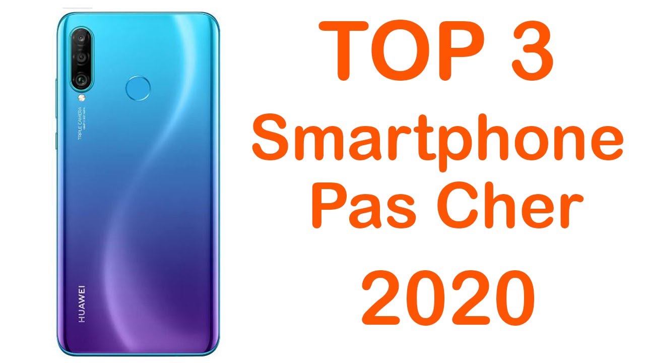 TOP 3 : Meilleur Smartphone Pas Cher (Moins de 200€) 2020 