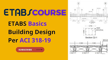 Learn ETABS Basics, ETABS Building Design, ETABS Training Course Per ACI Code in (2.5 Hours)
