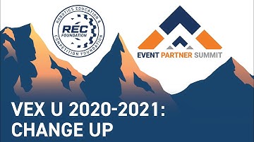 VEX U 2020-21 – Change Up