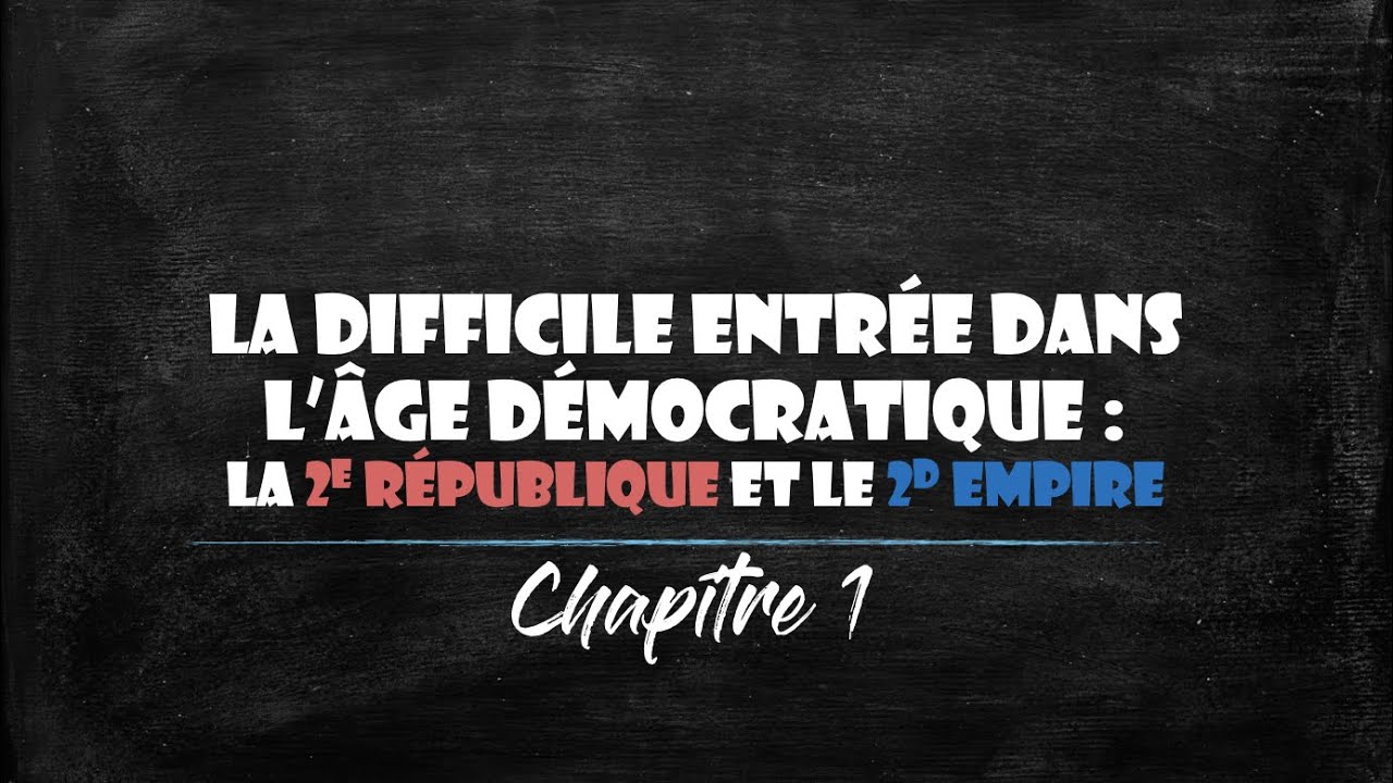 1ère - La difficile entrée dans l'âge démocratique (1848-1870) - YouTube