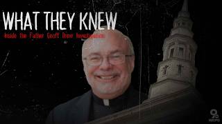 'he Mastered His Craft': The Father Geoff Drew Investigation Episode 1