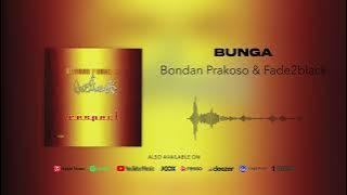 Bondan Prakoso & Fade2Black - Bunga
