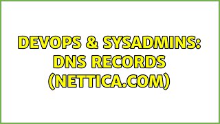 Celebrity DevOps & SysAdmins: DNS Records (Nettica.com) (2 Solutions!!) Profile