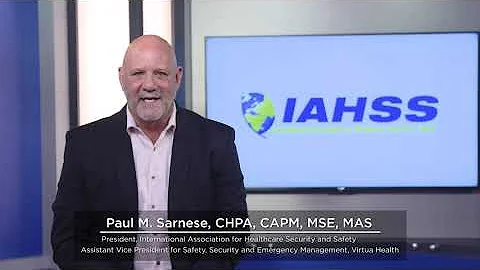 IAHSS President Paul Sarnese - Welcome Message