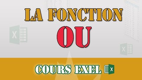 Fonction OU - Tuto Excel